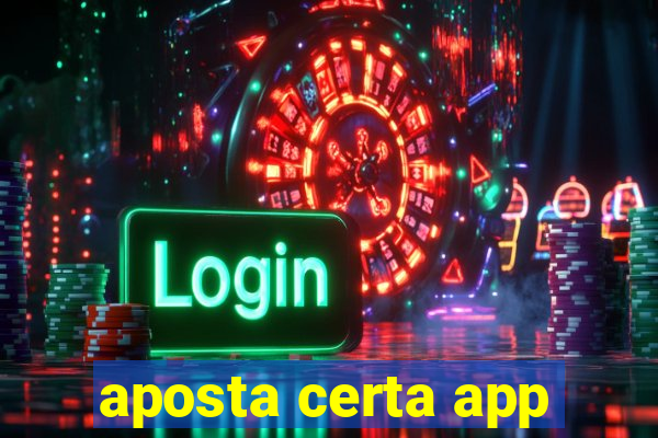 aposta certa app